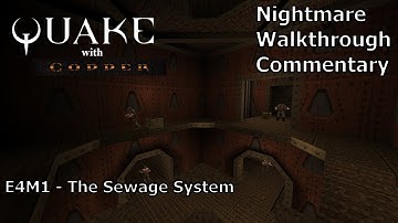 Quake (with Copper) (Nightmare 100%) Walkthrough (E4M1: The Sewage System)