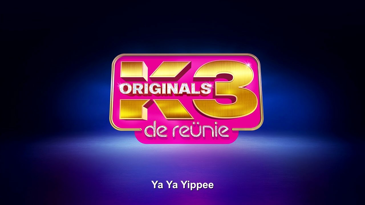K3 Originals - De Reünie - Ya Ya Yippee [Fanmade show]