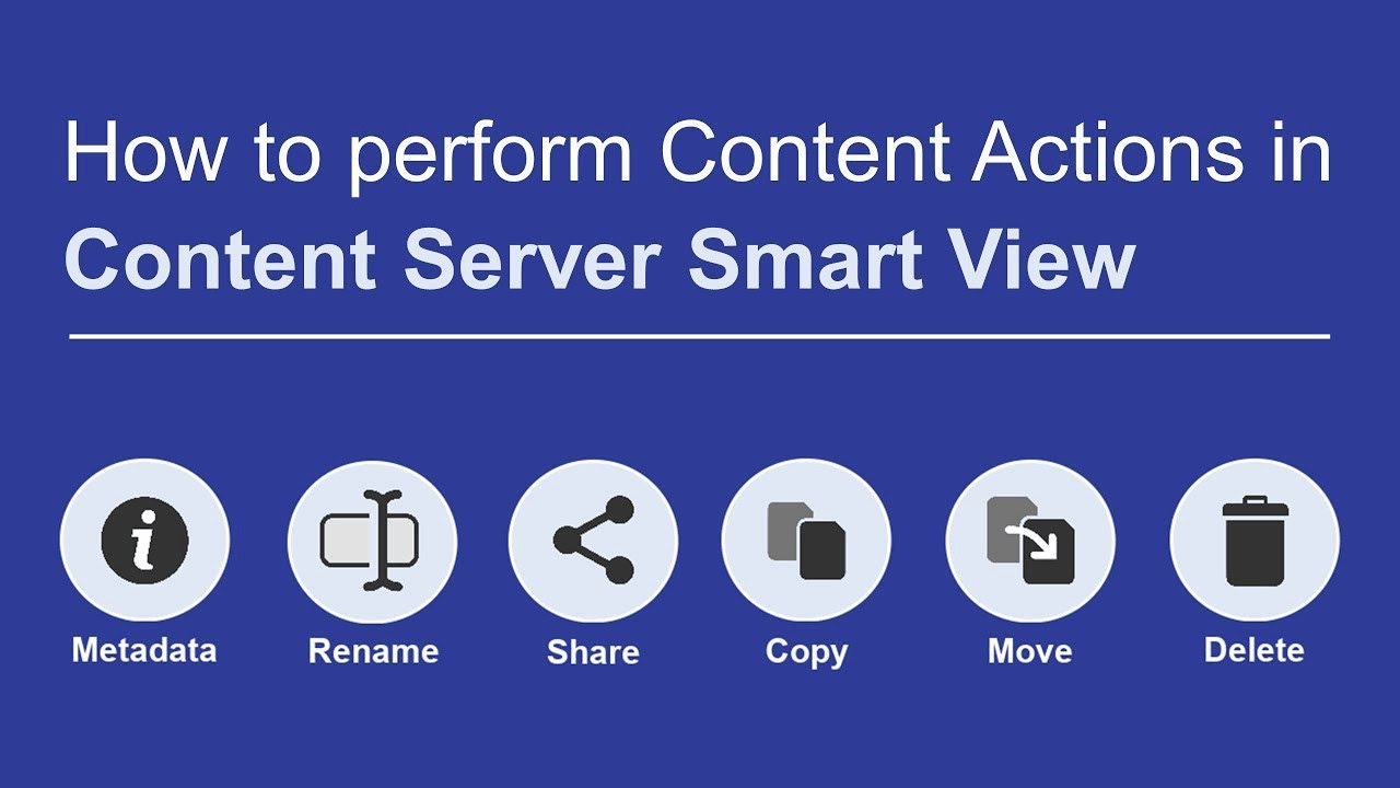 How to perform Content Actions in Smart View | OpenText Content Server ...