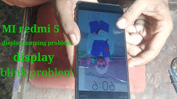 MI redmi 5 display blinking problem MI redmi 5 display problem
