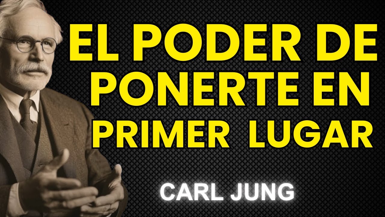 El PODER de PRIORIZARTE, la paz interior que TRANSFORMA tu vida – Carl Jung