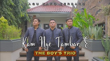 LAGI VIRAL - LAGU KARO TERBARU 2025 - KAM NGE TAMBAR E - THE BOYS TRIO