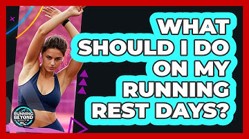 What Should I Do On My Running Rest Days?