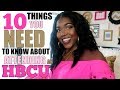 10 Things you NEED to Know About HBCUs || BrelynnBarbie