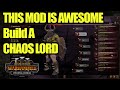 This NEW Mod Let&#39;s You Build A Chaos Lord - With The Daemon Prince Mechanics - Total War Warhammer 3