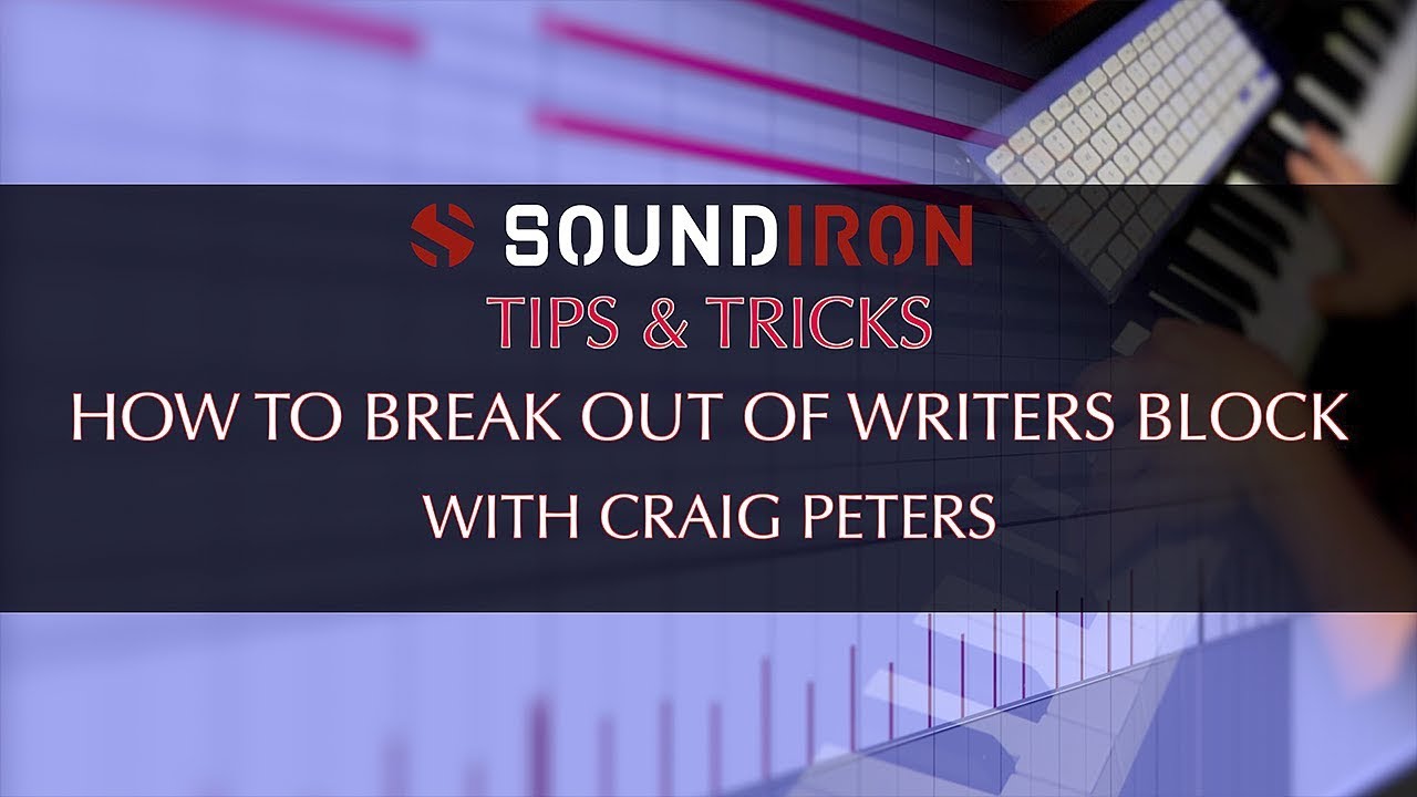 Soundiron - Tips & Tricks  How To Break Out Of Writers Block