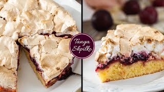 Изумительный Сливовый Пирог с Меренгой (Безе) | Plum Meringue Cake | Tanya Shpilko