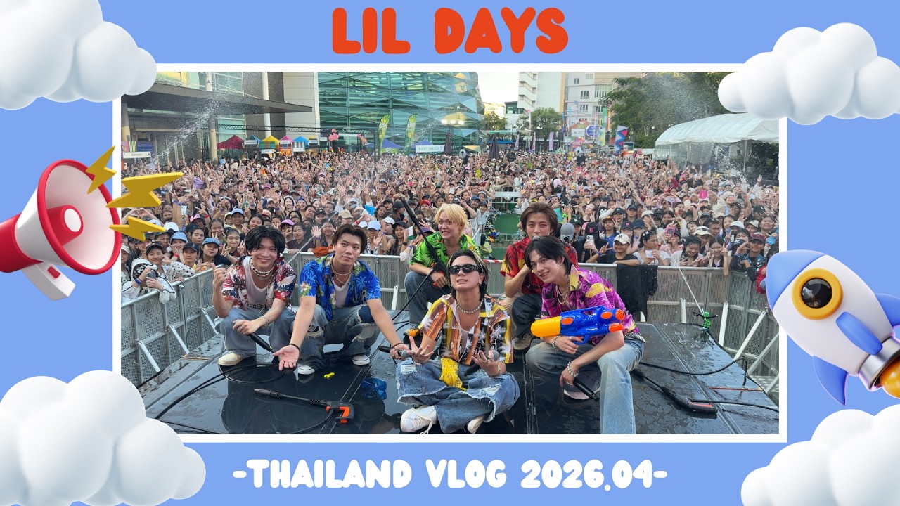 LIL Days】-Thailand Vlog 2026.04- - YouTube