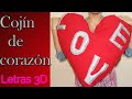 Cómo hacer un cojín de corazón? | letras 3D | Regalo del amor y la amistad | Muy fácil