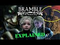 Bramble: The Mountain King - Explained
