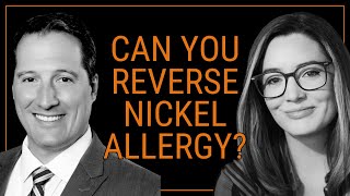 Can You Reverse Nickel Allergy? Expert Weighs In!