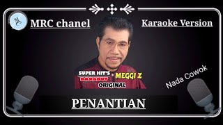 karaoke Penantian meggy z