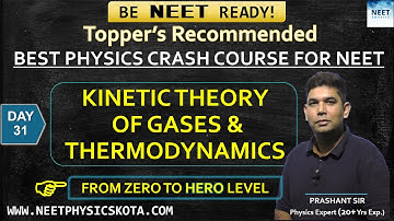Kinetic Theory of Gases And Thermodynamics | NEET Physics Crash Course | NCERT Physics Class 11