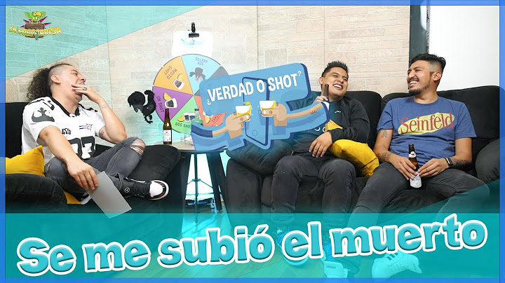 Verdad o Shot - EP23 - Se me subió el muerto Ft Ivan y Solín
