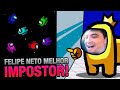 FELIPE NETO SENDO IMPOSTOR NO AMONG US [+10]