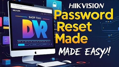 Hikvision DVR/NVR Password Reset with SADP Tool | 100% Working & Easy Method