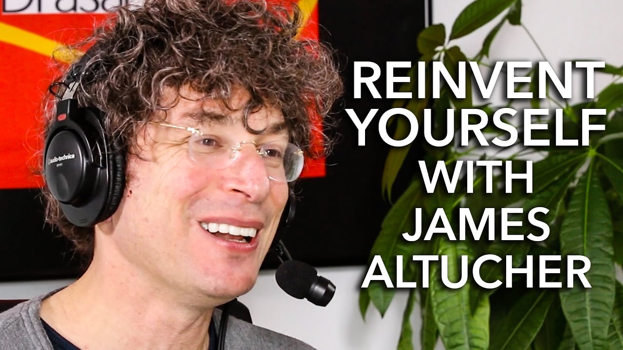 james altucher on how to reinvent yourself and create the future reinventing yourself after 40
