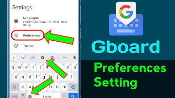 How to use preference setting in gboard | gboard preference setting