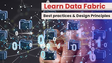 What is Data Fabric architecture? Implementation best practices & design principles
