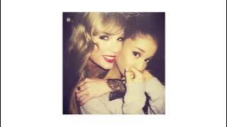 Download lagu Taylor Swift and Ariana Grande - Message in a Bottle x we can't be friends (mashup)