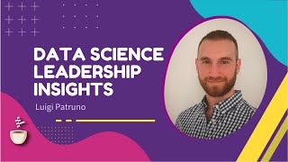 Lessons on Data Teams Leadership // Luigi Patruno // MLOps Podcast #185