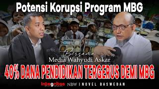 Potential for Corruption in the MBG Program: 40% of Education Funds Eroded for MBG