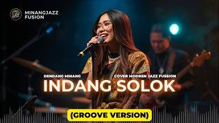 Lagu Minang INDANG SOLOK I Modren Jazz Fussion I Groove Version I