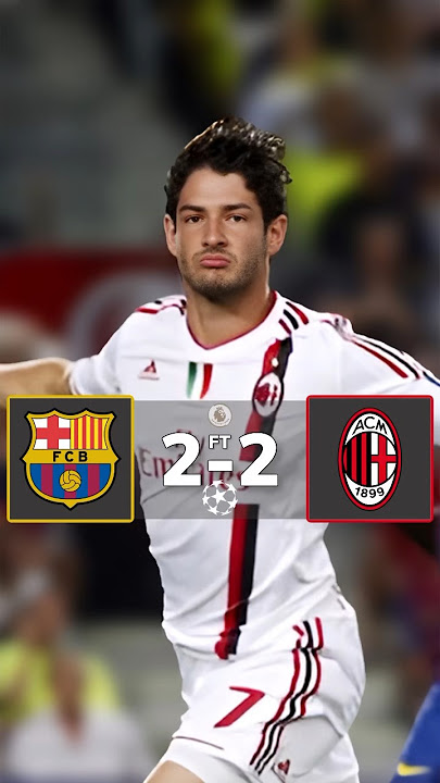 Alexandre Pato Super Fast 24 Seconds Goal - Barcelona vs AC Milan 2-2 - Champions League 2011