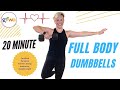 20 minute full body dumbbell workout  build muscle  burn fat  tough no repeats