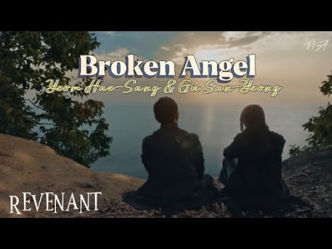 𝘽𝙧𝙤𝙠𝙚𝙣 𝘼𝙣𝙜𝙚𝙡 | 𝕐𝕖𝕠𝕞 ℍ𝕒𝕖-𝕊𝕒𝕟𝕘 & 𝔾𝕦 𝕊𝕒𝕟-𝕐𝕖𝕠𝕟𝕘 𝕄𝕠𝕞𝕖𝕟𝕥𝕤 (REVENANT)