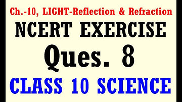 ncert light exercise Question 8 | Class 10 Science | CBSE | emasterji - MKJ Sir
