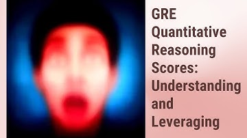 Demystifying GRE Quantitative Reasoning Scores