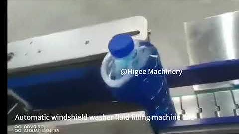Automatic windshield washer fluid liquid filling machine -Higee Machinery