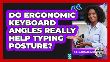 Do Ergonomic Keyboard Angles Really Help Typing Posture? - The Hardware Hub