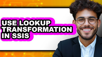 How to Use Lookup Transformation in Ssis - Easy Guide