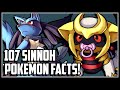 107 Facts About the 107 Sinnoh Pokemon!