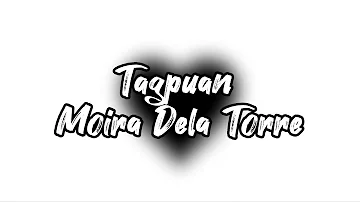 Moira Dela Torre - Tagpuan