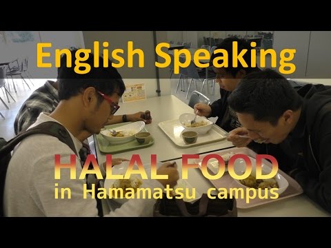 For Muslim students! HALAL FOOD MENU in Hamamatsu Campus's cafeteria - SHIZUOKA UNIVERSITY