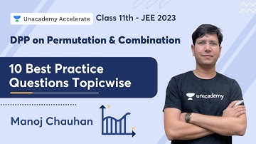 DPP on Permutation & Combination   | 10 Best Practice Questions Topicwise | Class 11th - JEE 2023
