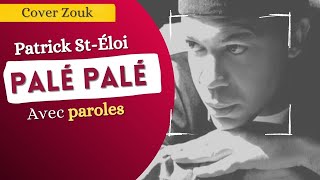 Video thumbnail of "Patrick St Eloi - Palé Palé (cover by Ezlane)"