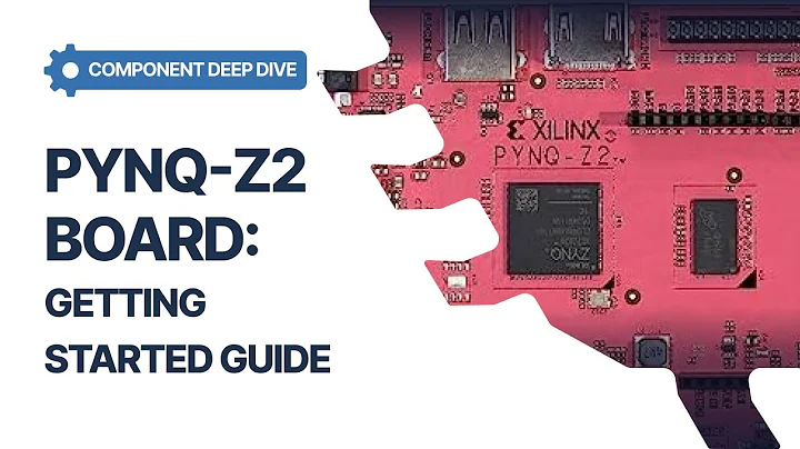 PYNQ-Z2 Board: Getting Started Guide