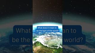 What Does It Mean to Be the Light of the World | Bible Gateway Plus
