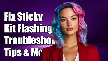 Fixing Sticky-Kit Flashing Issues: Troubleshooting Tips and Solutions