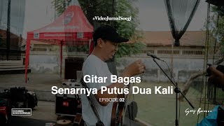 #VideoJurnalSoegi EPS 2 - Senar Bagas Putus 2 Kali