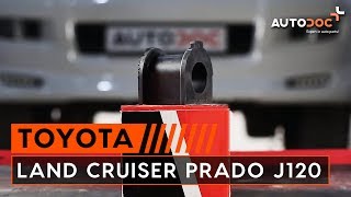 Kako zamenjati gumica prednjega stabilizatorja na TOYOTA LAND CRUISER PRADO J120 VODIČ | AUTODOC