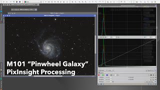 M101 'Pinwheel Galaxy':  PixInsight Processing Tutorial (Galaxy Processing with OSC camera).