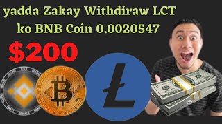 Ydda Zakay Withdrow 0.0020580 BNB And LiteCoin ko Yadda Zakay Fixcen dan Not Avelvel