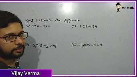 Class 6 Math Ch-1 Knowing Our Numbers || Estimate of sum and difference || by Vijay Verma