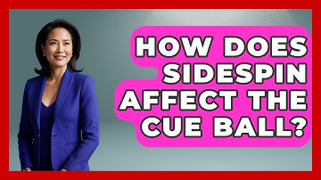 How Does Sidespin Affect The Cue Ball? - Billiards Hustlers