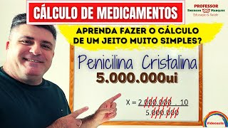 Cálculo de Penicilina Cristalina - Como realizar cálculo de Penicilina Cristalina?